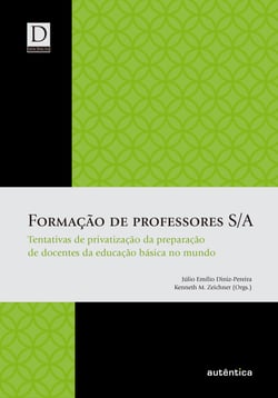 Formação de professores S/A - Tentativas de privatização da preparação de docentes da educação básica no mundo
