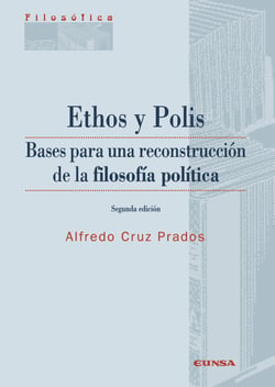 Ethos y Polis - Bases para la reconstrucción de la filosofía política