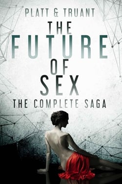 The Future of Sex: The Complete Saga - The Beam, #8