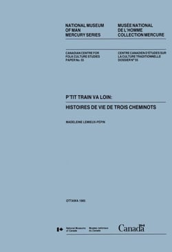 P'tit train va loin - Histoires de vie de trois cheminots