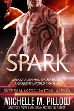 Spark: A Qurilixen World Novella: Intergalactic Dating Agency - Galaxy Alien Mail Order Brides, #1