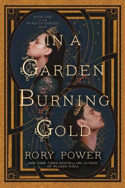 In a Garden Burning Gold - Book One of the Wind-up Garden series