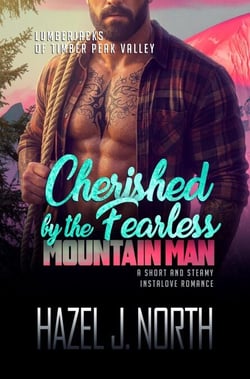 Cherished by the Fearless Mountain Man - Lumberjacks of Timber Peak Valley, #5