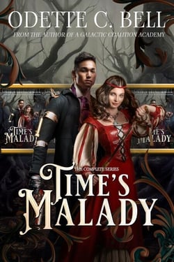 Time’s Malady: The Complete Series - Time’s Malady, #2