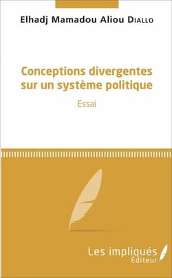 Conceptions divergentes sur un système politique - Essai