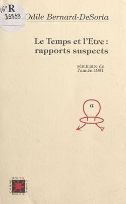 Le Temps et l'Être : rapports suspects - Séminaire de l'année 1991
