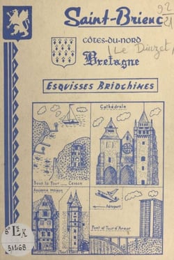 Saint-Brieuc - Côtes-du-Nord, Bretagne, esquisses briochines