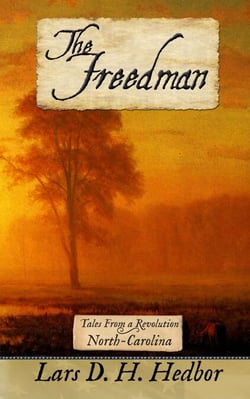 The Freedman: Tales From a Revolution - North-Carolina - Tales From a Revolution, #9