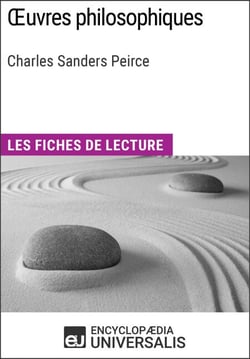Oeuvres philosophiques de Charles Sanders Peirce - Les Fiches de lecture d'Universalis