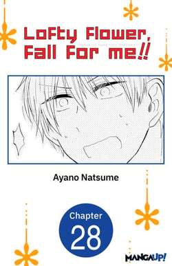 Lofty Flower, fall for me!! #028