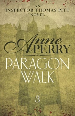 Paragon Walk (Thomas Pitt Mystery, Book 3) - Sinister secrets and bitter rivalries in Victorian London