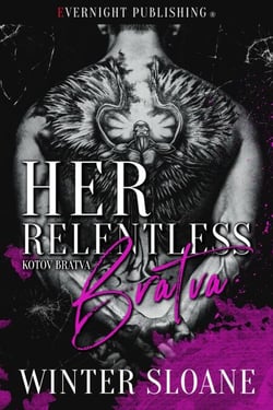 Her Relentless Bratva - Kotov Bratva, #3