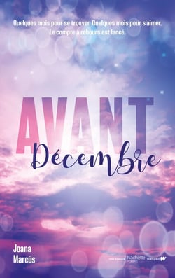 Avant décembre - Certaines grandes histoires d amour ont un compte à rebours.
