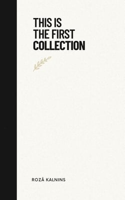 This Is The First Collection - Poems, #1