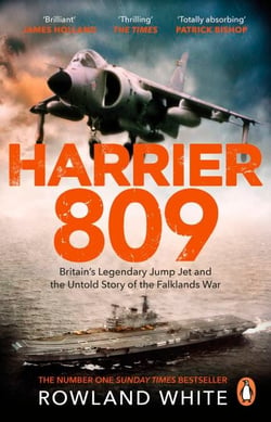 Harrier 809 - Britain’s Legendary Jump Jet and the Untold Story of the Falklands War