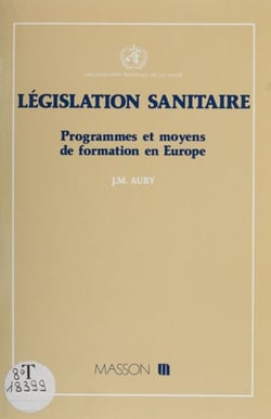 Législation sanitaire - Programmes et moyens de formation en Europe