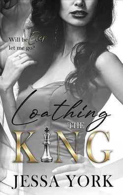 Loathing the King - The Sovrano Crime Family, #15