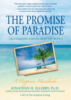 The Promise of Paradise - Life-Changing Lessons from the Tropics