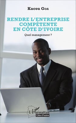 Rendre l'entreprise compétente en Côte d'Ivoire - Quel management ?
