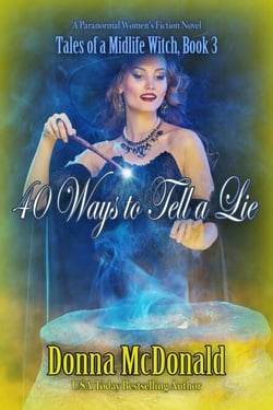 40 Ways to Tell a Lie - Tales of a Midlife Witch, #3