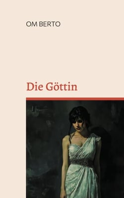 Die Göttin - Eine poetische Verwandlung