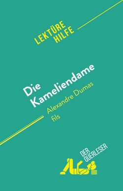 Die Kameliendame - von Alexandre Dumas fils