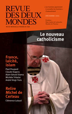 Revue des Deux Mondes décembre 2013 - France, laïcité, catholicisme, islam
