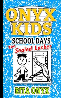 The Sealed Locker - Onyx Kids School Days, #1
