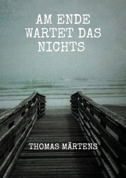Am Ende wartet das Nichts