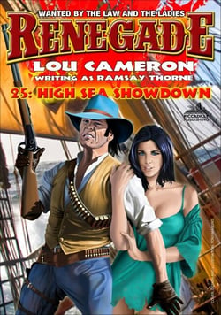Renegade 25: High Seas Showdown - Renegade - Captain Gringo Western, #25