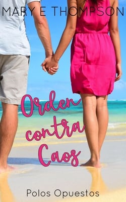 Orden contra Caos - Polos Opuestos, #1