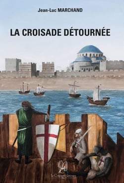 La croisade détournée - La quatrième croisade