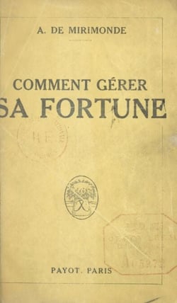 Comment gérer sa fortune