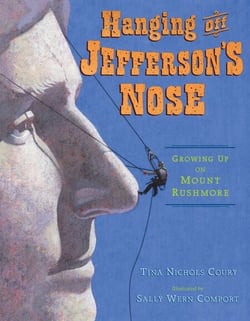 Hanging Off Jefferson's Nose - Growing Up On Mount Rushmore
