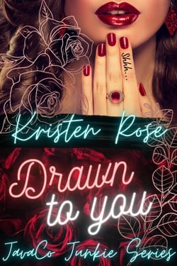Drawn To You - JavaCo Junkie Series, #1
