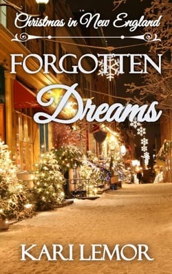 Forgotten Dreams: Christmas in New England - Storms of New England, #3.5