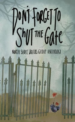 North Shore Writers Group Anthology #2 - The Northshore Writers Group Anthology Collection, #2