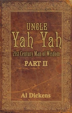 Uncle Yah Yah II: 21st Century Man of Wisdom - Uncle Yah Yah, #2