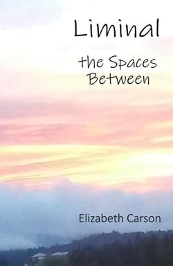 Liminal: The Spaces Between