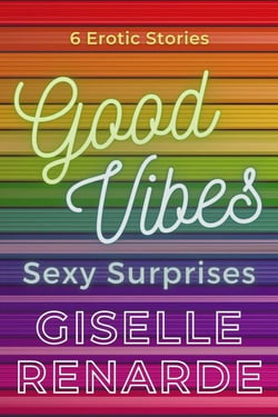 Good Vibes, Sexy Surprises - Sexy Surprises, #21