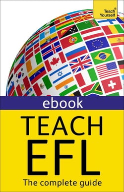 Teach English as a Foreign Language: Teach Yourself (New Edition) - eBook