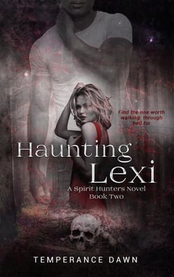 Haunting Lexi - Spirit Hunters, #2