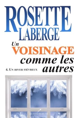 Un voisinage comme les autres 04 : Un hiver fiévreux