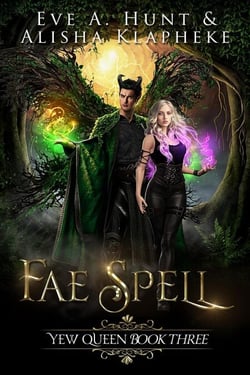 Fae Spell - Yew Queen, #3