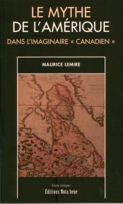 Le mythe de l'Amérique dans l'imaginaire « canadien »