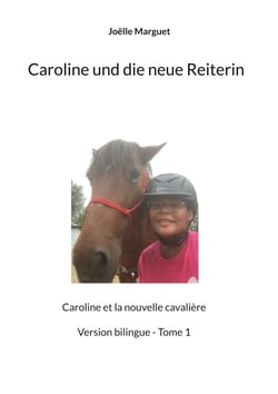 Caroline und die neue Reiterin - Caroline et la nouvelle cavalière
