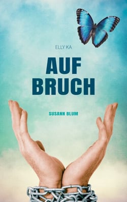 Aufbruch - Elly Ka, Band I