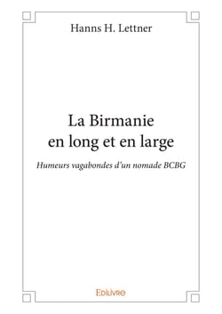 La Birmanie en long et en large