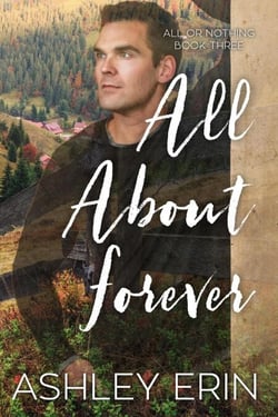 All About Forever - All or Nothing, #3