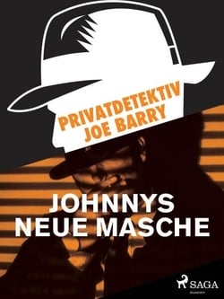 Privatdetektiv Joe Barry - Johnnys neue Masche